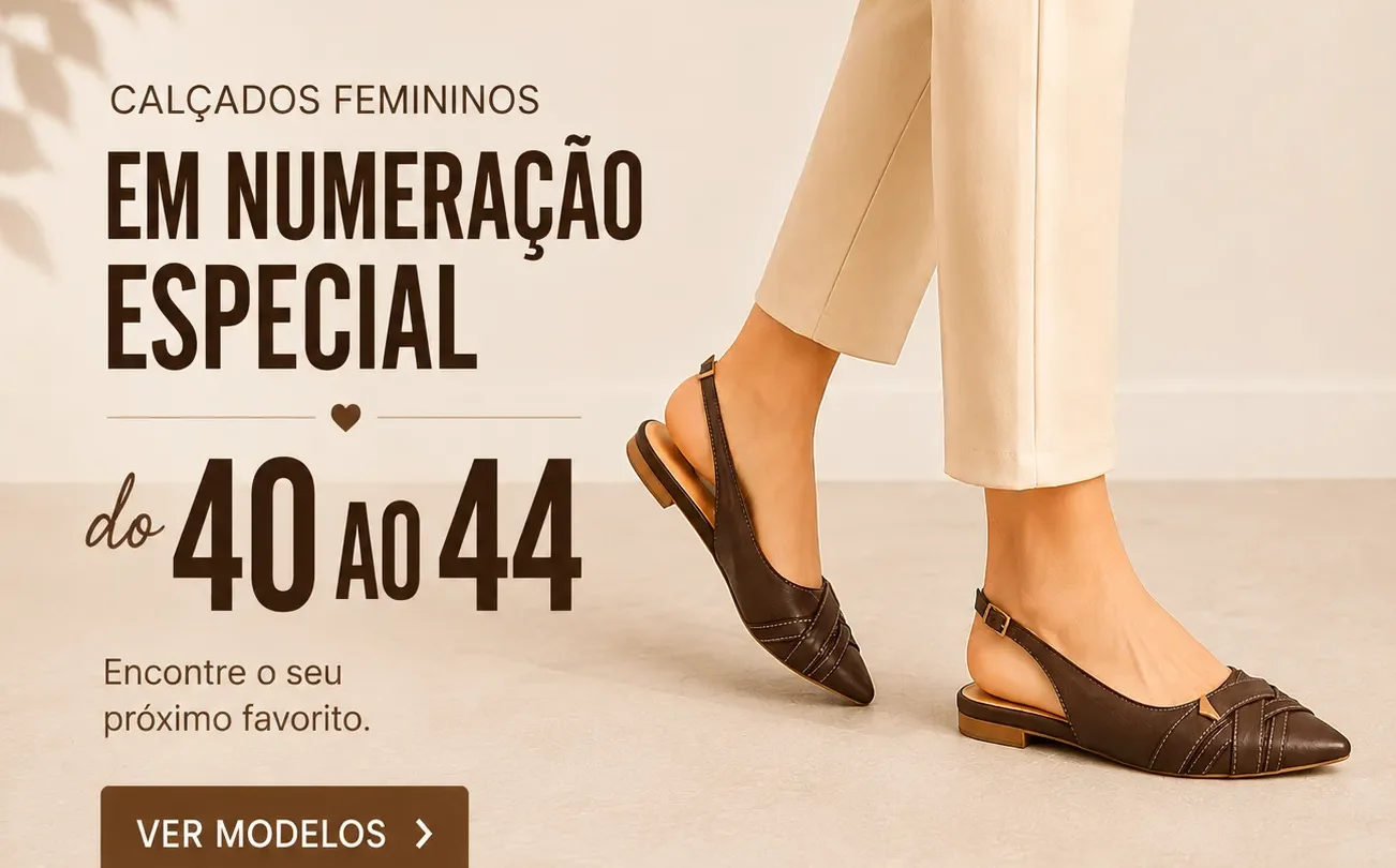 Calçado Feminino Numeração Especial
